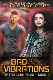 Bad Vibrations - Christine Pope
