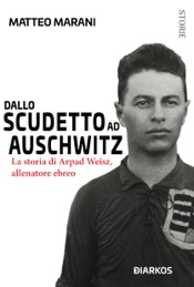Download Dallo scudetto ad Auschwitz