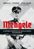 Mengele - Gerald L. Posner & John Ware