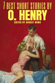 7 best short stories by O. Henry - O. Henry & August Nemo