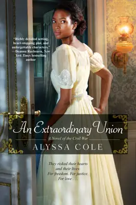 An Extraordinary Union by Alyssa Cole book