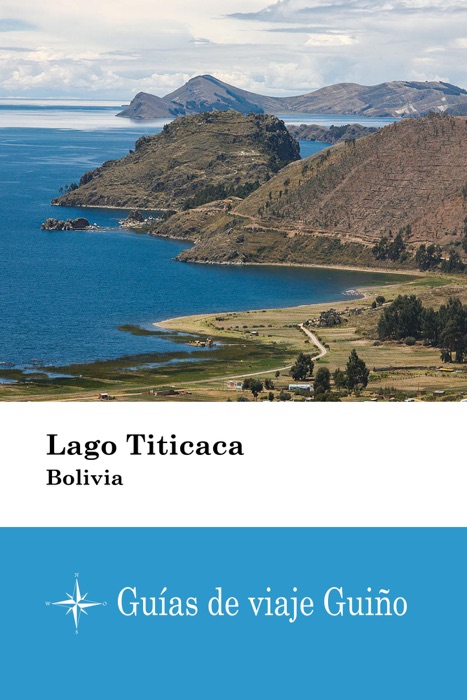 Lago Titicaca (Bolivia) - Guías de viaje Guiño