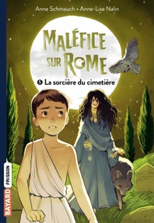 Maléfice sur Rome, Tome 05 by Anne Schmauch & Anne-Lise Nalin
