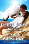 Billionaire Bodyguard Attraction by Joanne Wadsworth Book Summary, Reviews and Downlod