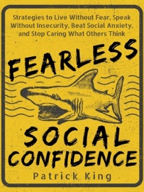 Fearless Social Confidence - Patrick King