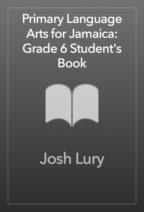 Primary Language Arts for Jamaica: Grade 6 Student's Book