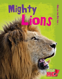 Mighty Lions by Charlotte Guillain