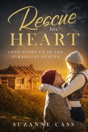Rescue his Heart - Suzanne Cass