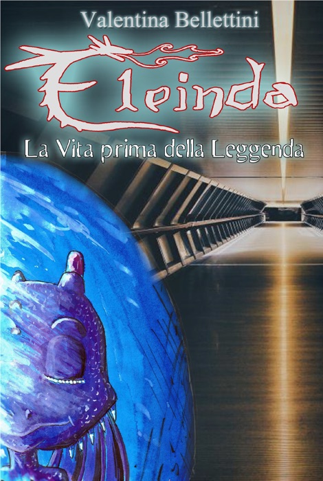 Eleinda - La Vita prima della Leggenda