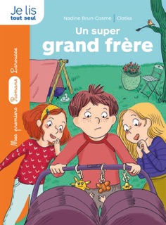 Un super grand frère by Nadine Brun-Cosme & Clotka