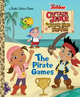 Read: The Pirate Games Book (Disney Junior: Jake and the Neverland Pirates)