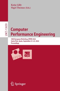 Computer Performance Engineering by Katja Gilly & Nigel Thomas