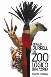 Un zoológico en mi azotea - Gerald Durrell & Esther Gómez Parro