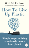 Will McCallum - How to Give Up Plastic artwork