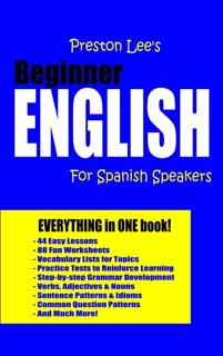 Preston Lee's Beginner English For Spanish Speakers by Preston Lee