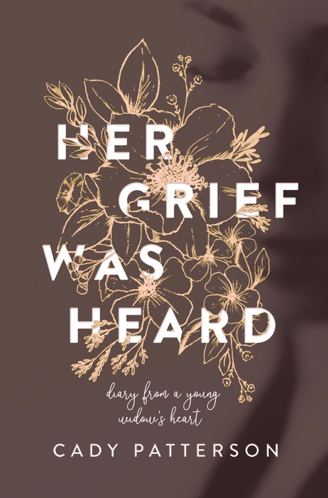 Her Grief Was Heard