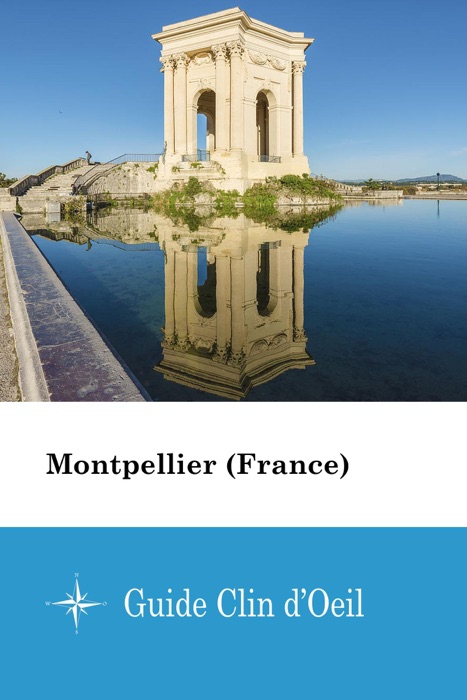 Montpellier (France) - Guide Clin d'Oeil
