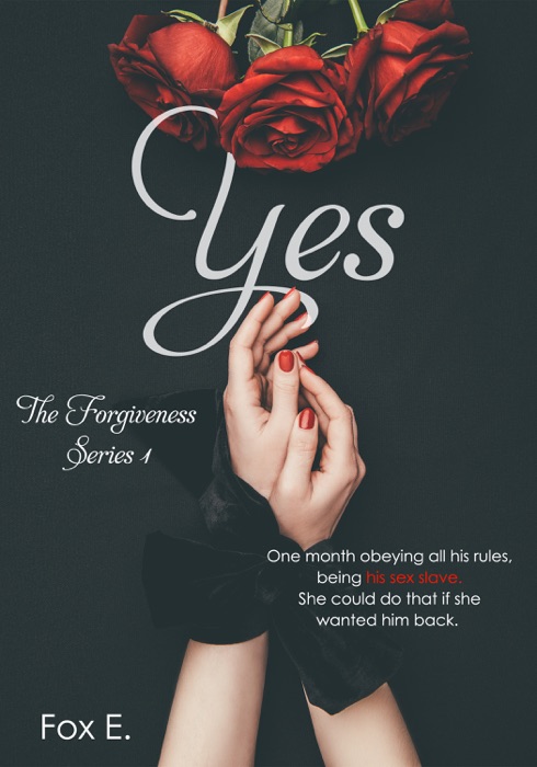 Yes: The Forgiveness Series 1