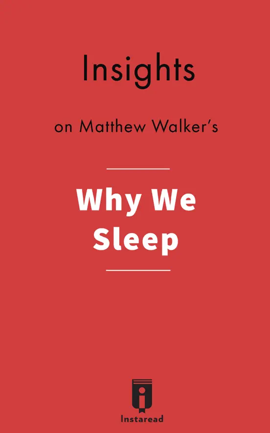 Insights on Why We Sleep by Mathew Walker