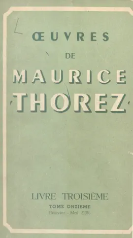 Read: Book Œuvres de Maurice Thorez. Livre troisième (11). Janvier-mai 1936