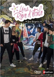Léna - Rêve d'étoile - tome 7 Jeux dangereux - Elizabeth Barfety