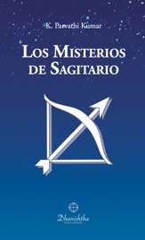 Los Misterios de Sagitario - Sri K. Parvathi Kumar