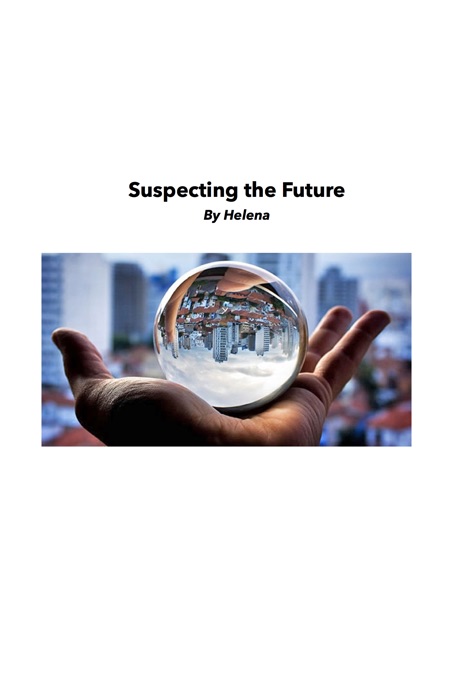 Suspecting the Future