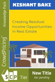 Creating Residual Income Opportunities in Real Estate - Nishant Baxi