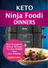 Morris Faye - Keto Ninja Foodi Dinners: Best Ketogenic Dinner Recipes To Lose Weight And Live Healthy artwork