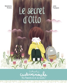 Casterminouche - Le secret d'Otto - Bénédicte Rivière