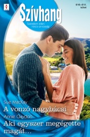 A vonzó nagybácsi; Aki egyszer megégette magát…