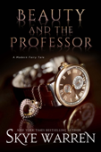 Beauty and the Professor - Skye Warren