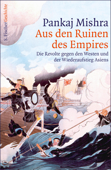 Aus den Ruinen des Empires - Pankaj Mishra