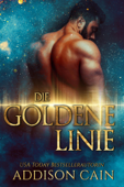 Die Goldene Linie - Addison Cain