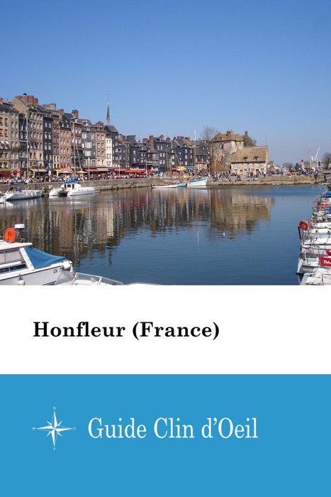 Honfleur (France) - Guide Clin d'Oeil