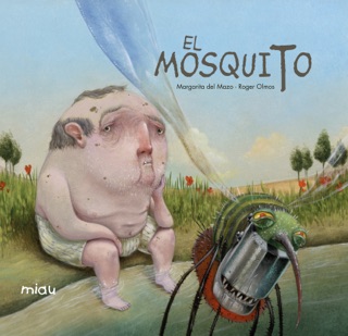 El mosquito by Margarita Del Mazo