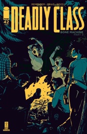 Deadly Class #42 - Rick Remender, Wes Craig & Jordan Boyd