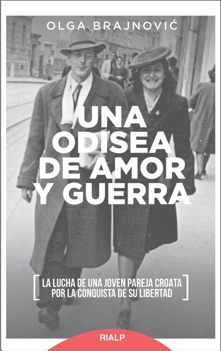 [Download] ~ Una odisea de amor y guerra  by Olga Brajnovic ~ Book PDF Kindle ePub Free
