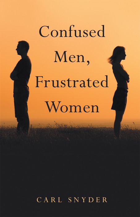 Confused Men, Frustrated Women