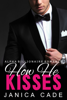 How He Kisses - Janica Cade