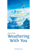 Weathering With You - Makoto Shinkai