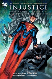 Injustice: Gods Among Us: Year Five - The Complete Collection - Brian Buccellato, Mike S. Miller, Iban Coello, Tom Derenick & Bruno Redondo