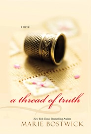 A Thread of Truth - Marie Bostwick