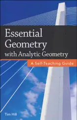 Essential Geometry with Analytic Geometry: A Self-Teaching Guide