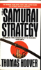 The Samurai Strategy - Thomas Hoover