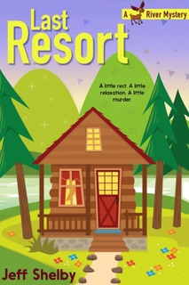 Last Resort by Jeff Shelby