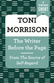 The Writer Before the Page - Toni Morrison