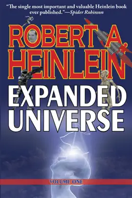 Read: Book Robert Heinlein’s Expanded Universe: Volume One