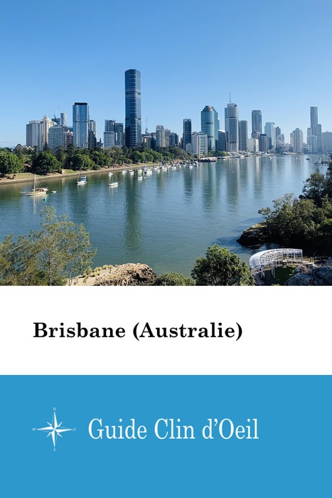 Brisbane (Australie) - Guide Clin d'Oeil