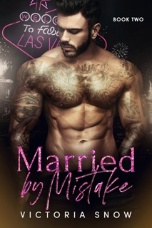 Married by Mistake - Book Two by Victoria Snow